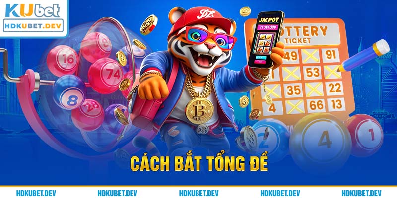 Cách bắt tổng đề